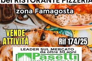 RISTORANTE PIZZERIA in zona Famagosta