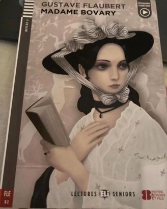 Madame Bovary B2 - Flaubert - Lectures ELI Seniors
