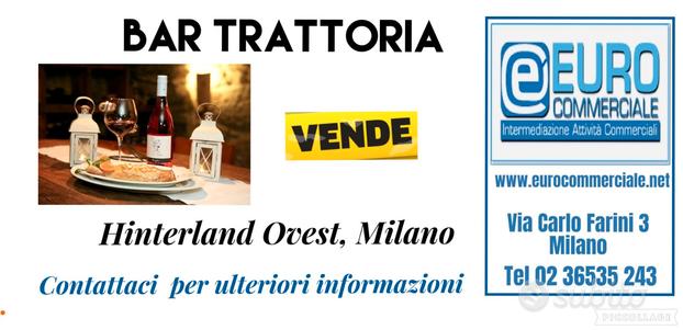 428/24 BAR TRATTORIA in Cittadina Hinterland Ovest