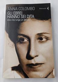 Gli Ebrei Hanno Sei Dita. Una Vita Lunga Un Secolo