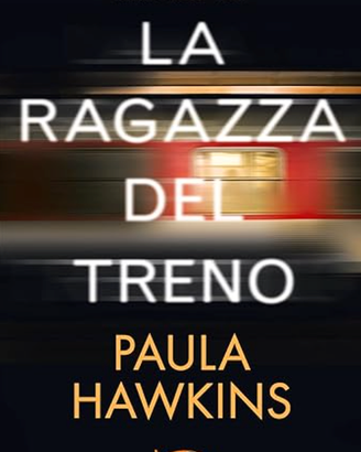 La Ragazza del Treno (Paula Hawkins)