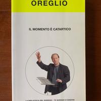Il momento è catartico- F. Oreglio