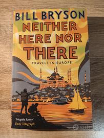 Neither Here Nor There di Bill Bryson