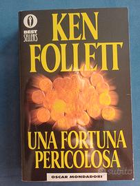 libro UNA FORTUNA PERICOLOSA di KEN FOLLETT