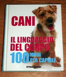 CANI: IL LINGUAGGIO DEL CORPO - Libro illustrato