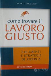 Come trovare il lavoro giusto - Nicoletta Piccardo