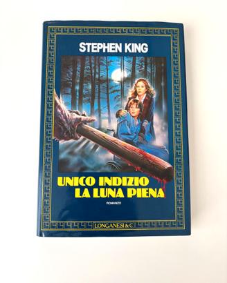 Stephen King UNICO INDIZIO LUNA PIENA Longanesi 1a