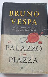 libro "Il Palazzo e la Piazza" di  Bruno Vespa