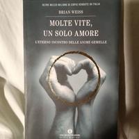 Brian Weiss - Molte vite, un solo amore