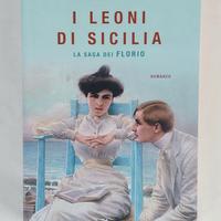 I leoni di Sicilia.La saga dei Florio di S.Auci