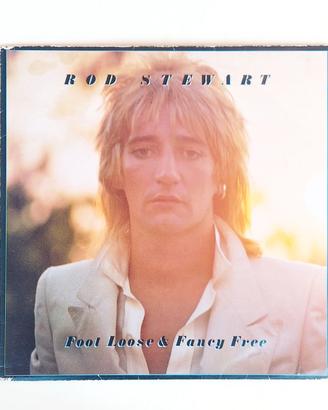 VINILE 33 GIRI ROD STEWART-FOOT LOOSE&FANCY FREE