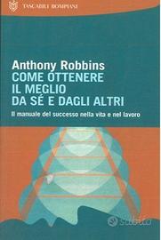 Come ottenere il meglio da sè e dagli altri