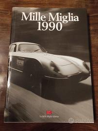MILLE MIGLIA 1990 LE MILLE MIGLIA EDITRICE