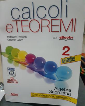 Libro calcoli e teoremi 2 Fraschini Grazzi