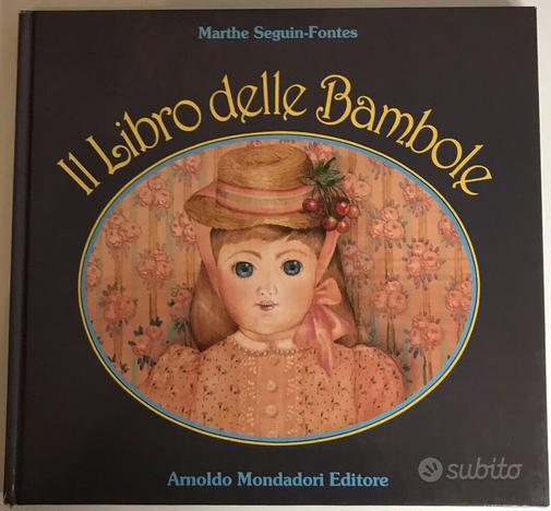 Il Libro Delle Bambole. Marthe Seguin-Fontes 1986, usato usato  Verona