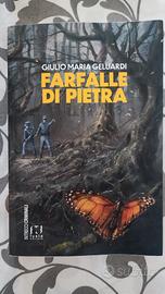 Farfalle di Pietra - Giulio Maria Geluardi