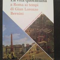 La vita quotidiana a Roma ai tempi di G.L. Bernini