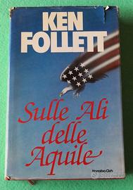 📝  Sulle ali delle aquile. Ken Follett.