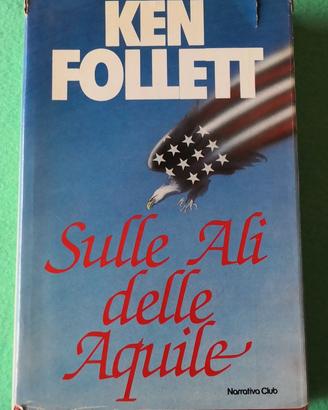 📝  Sulle ali delle aquile. Ken Follett.
