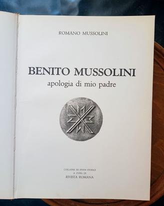 Benito Mussolini - Apologia di mio padre