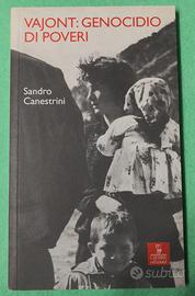 Vajont: genocidio dei poveri . Sandro Canestrini