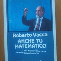 Anche tu matematico di Roberto Vacca 