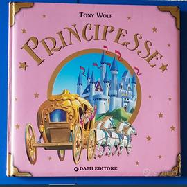 TONY WOLF - LE PIU' BELLE STORIE DI PRINCIPESSE 