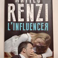 L'INFLUENCER - Renzi Matteo – Piemme – Autografato