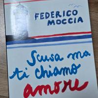 "Scusa ma ti chiamo amore" - Federico Moccia