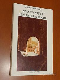 Nascita vita e morte di un amore