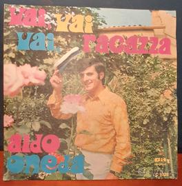 45 GIRI - ALDO ONEDA - VAI, VAI, VAI, RAGAZZA