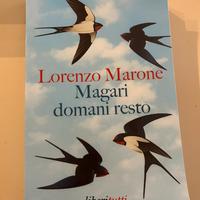 Lorenzo Marone – Magari domani resto