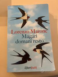 Lorenzo Marone – Magari domani resto