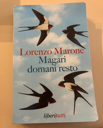 Lorenzo Marone – Magari domani resto