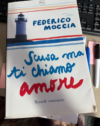 Libro Scusa ma ti chiamo amore di Federico Moccia