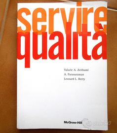 Libro SERVIRE QUALITÀ. Zeithaml,Parasuraman,Berry