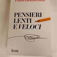 Pensieri lenti e veloci - Kahneman