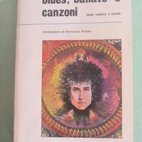 Bob Dylan: blues, ballate e canzoni.