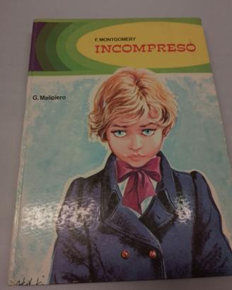 Libro Incompreso di F Montgomery editore Malipiero