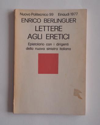 Enrico Berlinguer – Lettere agli eretici 1977