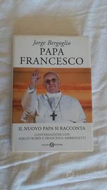 Papa Francesco. Il nuovo papa si racconta