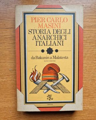 Storia degli anarchici italiani - BUR Rizzoli 1974