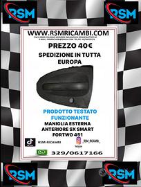 MANIGLIA ESTERNA ANTERIORE SX FORTWO 451