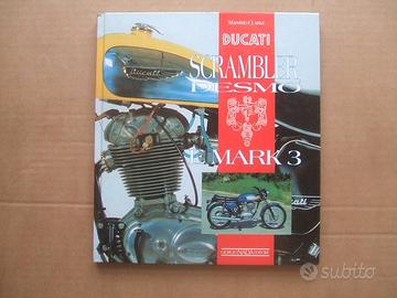 LIBRO MOTO DUCATI SCRAMBLER DESMO E MARK 3 NADA ED
