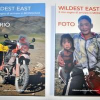 WILDEST EAST. Il mio sogno di arrivare in MONGOLIA