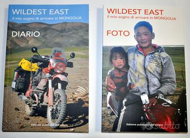 WILDEST EAST. Il mio sogno di arrivare in MONGOLIA