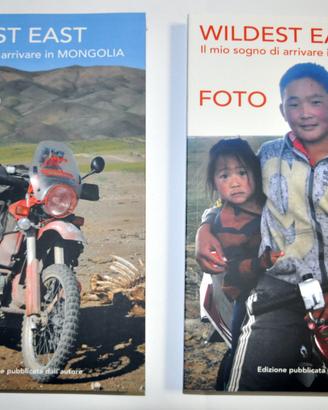 WILDEST EAST. Il mio sogno di arrivare in MONGOLIA