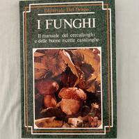 I Finghi. Fungi . Editoriale Del Drago #vintage