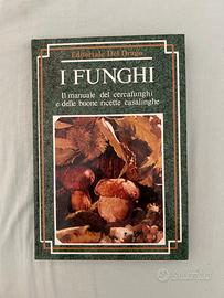 I Finghi. Fungi . Editoriale Del Drago #vintage
