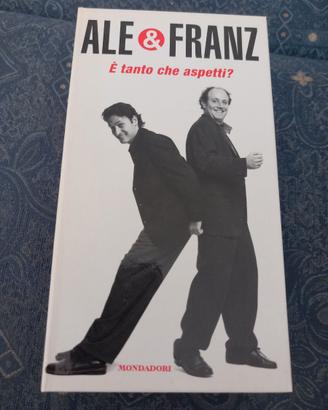 Ale & Franz È tanto che aspetti? VHS e libro